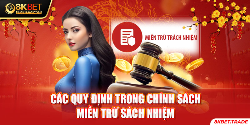 Các quy định trong chính sách miễn trừ sách nhiệm